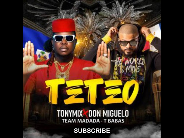 Teteo [1èdtan San Kanpe] - TonyMix Feat. Don Miguelo - Team Madada & T-Babas class=