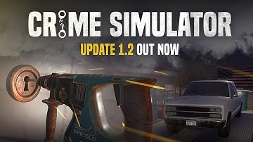 👮 Crime Simulator | 1.2 Update Preview