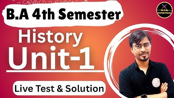 B.A 4th Sem. History (Unit-1) Live Test & Solution  // Most imp. Questions