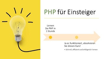 PHP 8 Grundlagen in 1 Stunde lernen - Kurs für Einsteiger