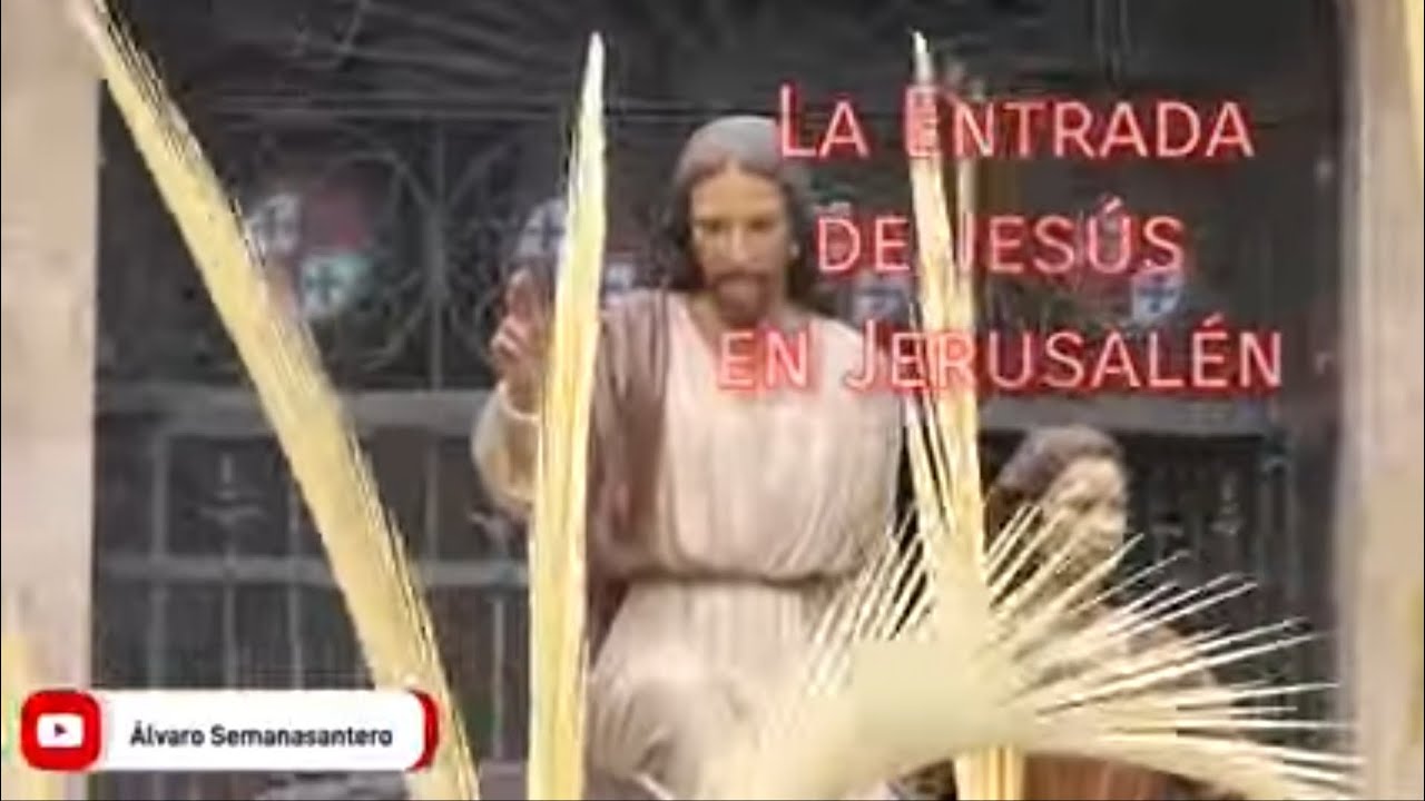 Procesión de la Entrada de Jesús en Jerusalén - Semana Santa Palencia 2022