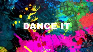 Crucian - DANCE IT