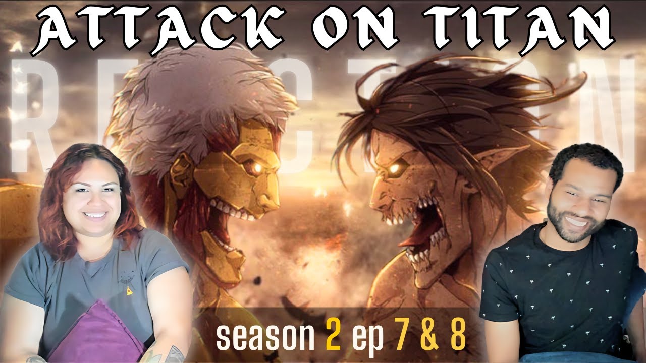 TITAN JIU JITSU! Attack On Titan Reaction 2x7&8 First Time Watching!