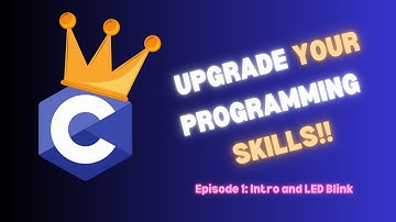 Learn Embedded C and Level up your Programming Knowledge Right Now!! | Using Arduino | EP.1