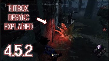 Mid Chapter Hitbox Desync and Upcoming 4.5.2 Patch Explained - Dead by Daylight