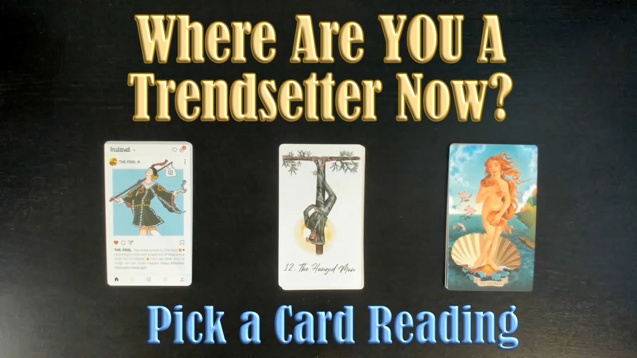 WHERE (AND HOW) ARE YOU A TRENDSETTER NOW? HOW YOU INSPIRE OTHERS! PICK A CARD
