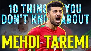 10 Things YOU didn't know about Mehdi Taremi 💣