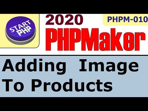 PHPMaker 2020: добавление одного или нескольких изображений к товарам в списке # PHP2020-2