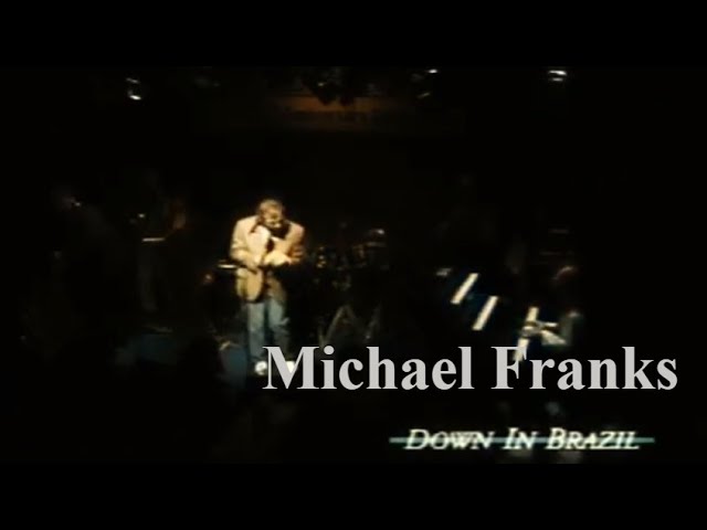 Michael Franks  - Down in Brazil  - Live from Tokyo 1993 class=