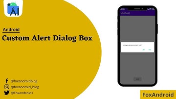 Android Custom Alert Dialog | Android Studio | Java | FoxAndroid