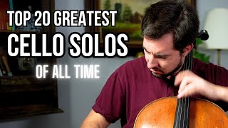 TOP 20 CELLO SOLOS OF ALL TIME