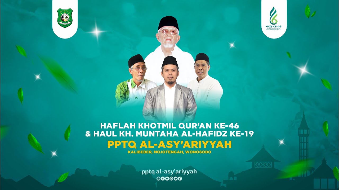 Haflah Khotmil Qur'an ke-46 dan Haul KH. Muntaha Al-hafidz ke-19