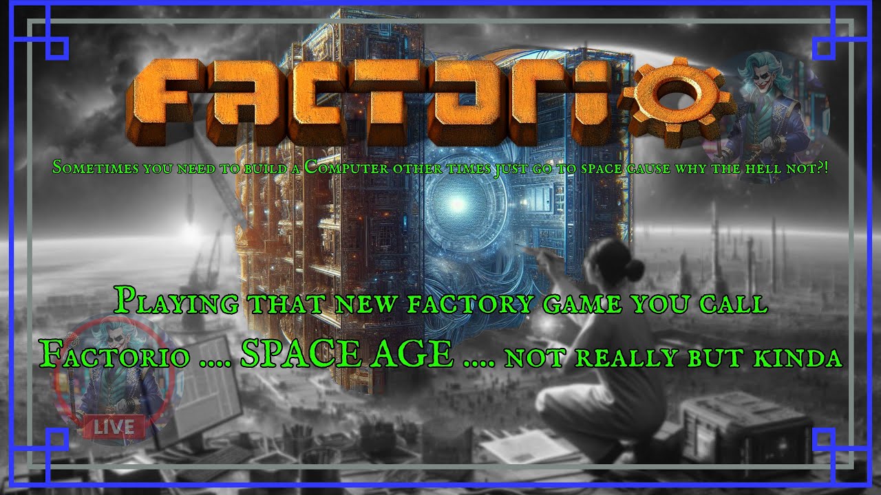 Playing a new game called Factorio .... Getting ready for Space Age ...