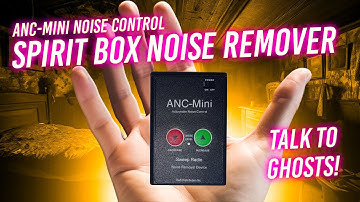 How to use the ANC Mini for Ghost Hunting