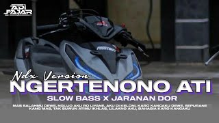 DJ NGERTENONO ATI || NDX VERSION • SLOW BAS GEDRUK X JARANAN DOR