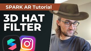3D Hat Filter in Spark AR Studio 🤠 | Instagram Filter Tutorial - Build with Free 3D Assets