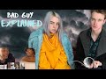 Reacting to Billie Eilish and Finneas Breaking Down Her Hit Song ‘Bad Guy’