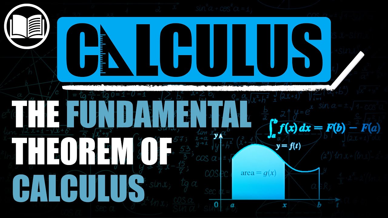 The Fundamental Theorem of Calculus - YouTube