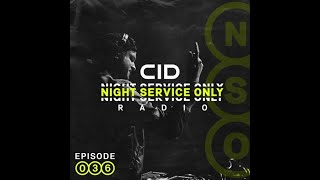 CID Presents: Night Service Only Radio: Episode 036