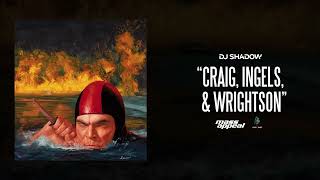 DJ Shadow - Craig, Ingels, & Wrightson (Official Audio)