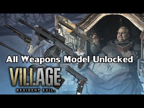 All Resident Evil Village Weapon Model Unlocks | รวมโมเดลปืนทั้งหมดในเกมส์