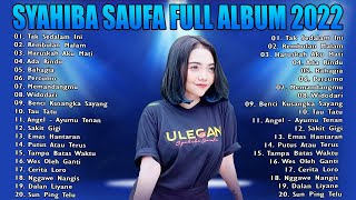 Syahiba Saufa Full Album Terbaru 2022   Full Album   Dangdut Koplo 2022 Full Bas