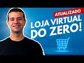 Como montar uma loja virtual partindo do zero