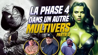 DES PROJETS MARVEL DANS UN AUTRE MULTIVERS ? PART 2 Explication du multivers & analyse de la phase 4