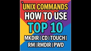Unix Commands How to use TOP 10 | MKDIR|CD|TOUCH|RM|RMDIR