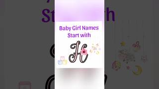 Baby Girl Names Start with 'H' 👶#latestname #popularnames #yt #ytshorts #trending #uniquenames
