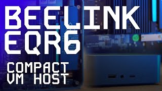 Beelink Eqr6 Mini Pc Tested For Linux Home Labs And Virtualization