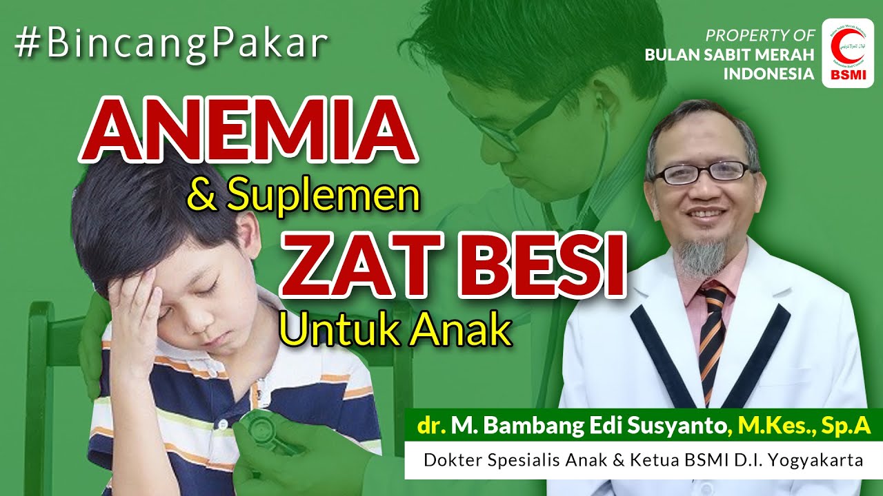 Anak anda Lemas dan Kurang Konsentrasi ?| Bahas ANEMIA DAN SUPLEMEN ZAT BESI UNTUK ANAK