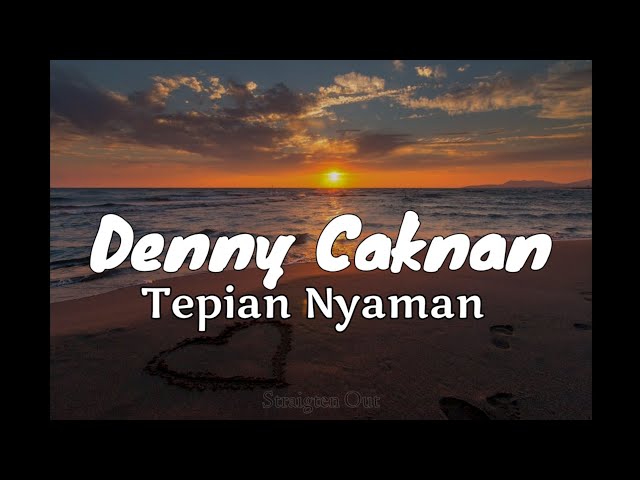 Denny Caknan - Tepian Nyaman ( lirik ) class=
