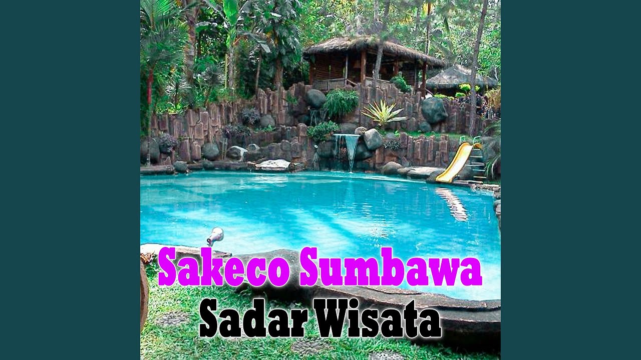 Sakeco Sakeco Sumbawa Sadar Wisata - YouTube
