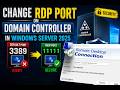 Windows Server 2025 Security: How To Change Remote Desktop Port Number on Domain Controller
