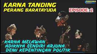 Karna Tanding Episode 2 #WayangGolek Full #DadanSunandarSunarya