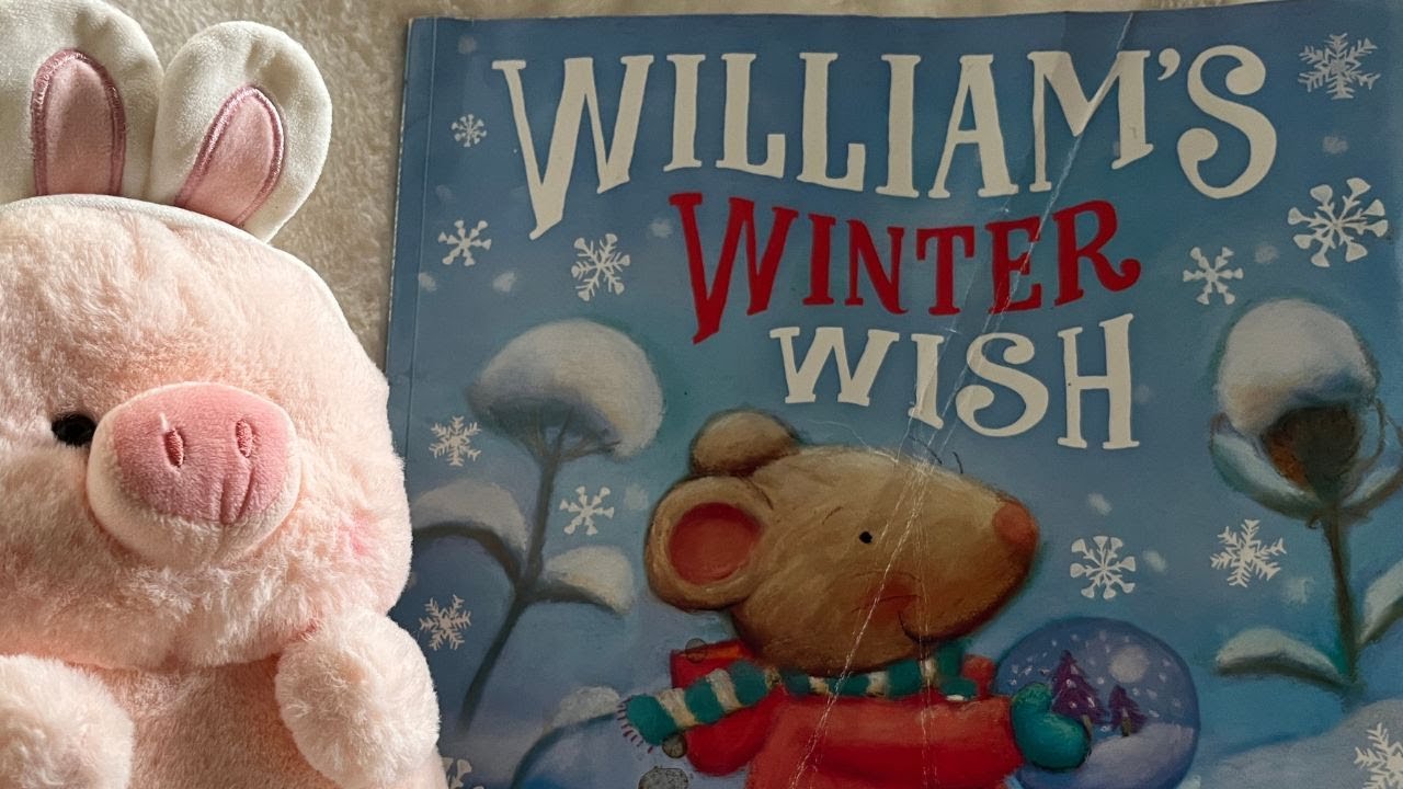 'William's Winter Wish" - A Heartwarming Bedtime Story to Kick Off the Holiday Season