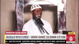 OKUGULA NO'KUTUNDA | IMAAM KYEYUNE | MASJID NAJJANANKUMBI