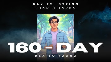 GfG 160 | Day - 22 | Find H-Index | 160 Days Daily DSA Problem Solving | Hindi