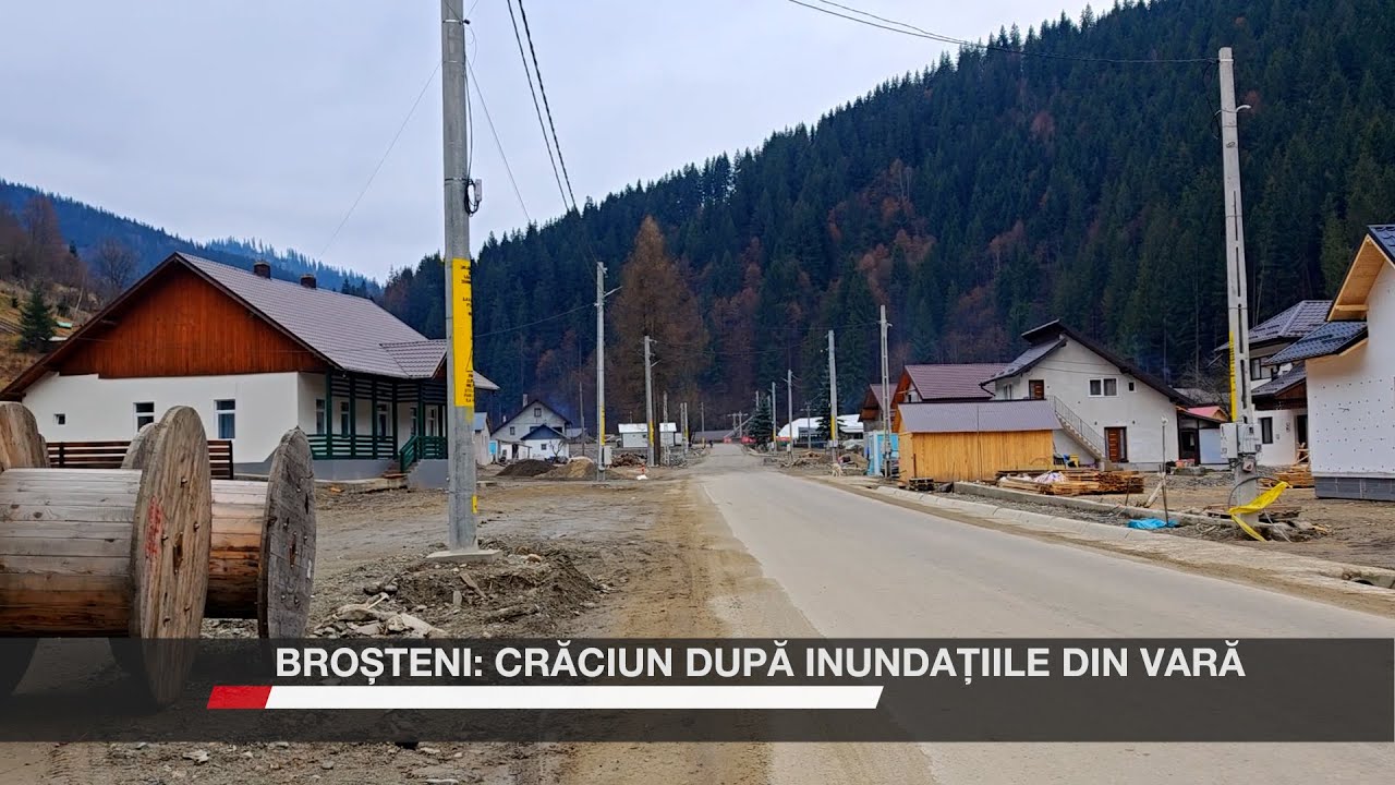 Broșteni: Crăciun după inundațiile din vară