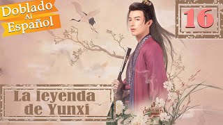 【Doblado al español】La leyenda de Yun Xi 16丨Legend of Yunxi | 芸汐传
