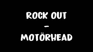 Rock out - Motörhead Lyrics