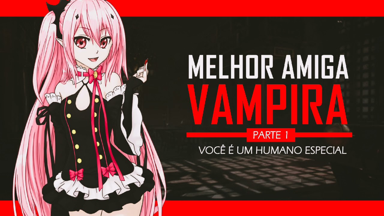 ASMR MELHOR AMIGA VAMPIRA CUIDANDO DE VOCÊ