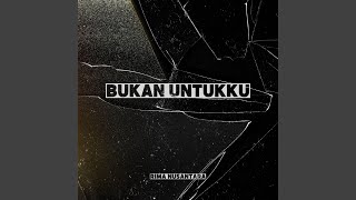 Download Lagu Bukan Untukku MP3 Download Lagu Bukan Untukku MP3