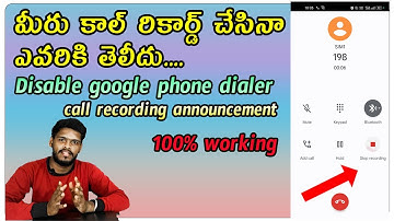 Auto Call Recording Without Announcement Google Dialer - Any Android Device 2022 New Trick Telugu