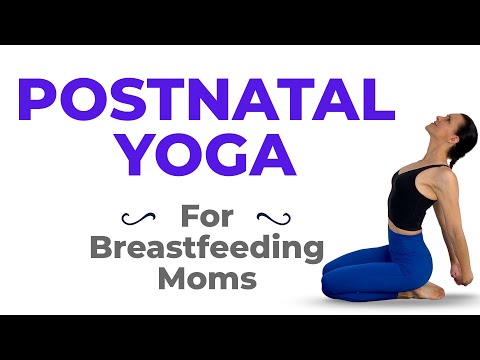 Postnatal Yoga For Breastfeeding (Relieve Postpartum Back Pain & Neck Pain)