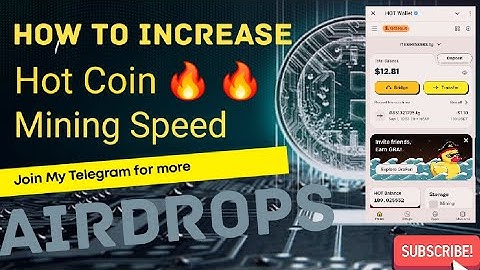 Hot Coin Mining: How to Increase Speed, Join, and Complete Guide🔥