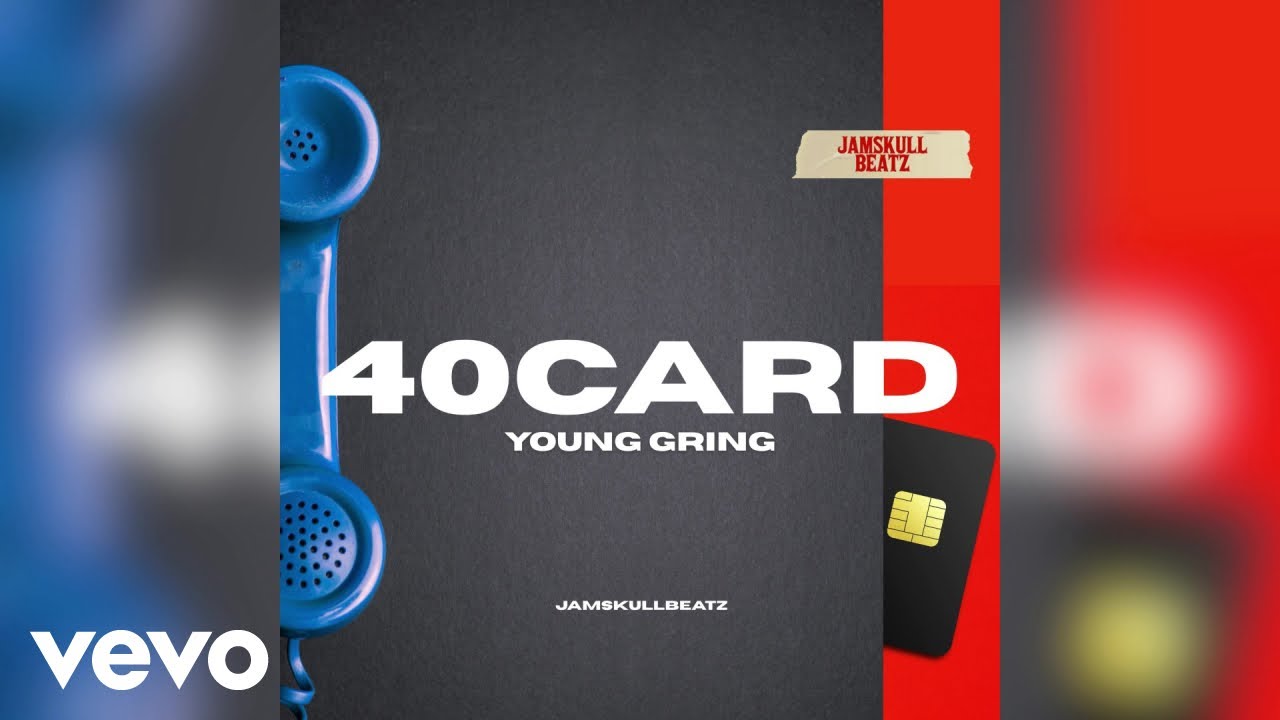 Young Gring, JamskullBeatz - 40 Card