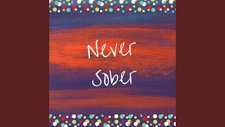 Never Sober (feat. HazardUbastards)