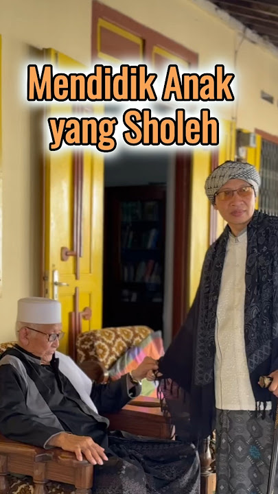 Mendidik Anak yang Sholeh - #buyayahya #buyayahyaofficial